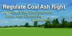 Regulate Coal Ash Right